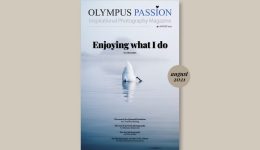 Olympus Passion Photography Magazine – August 2021!