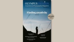 Olympus Passion Photography Magazine – September 2021!
