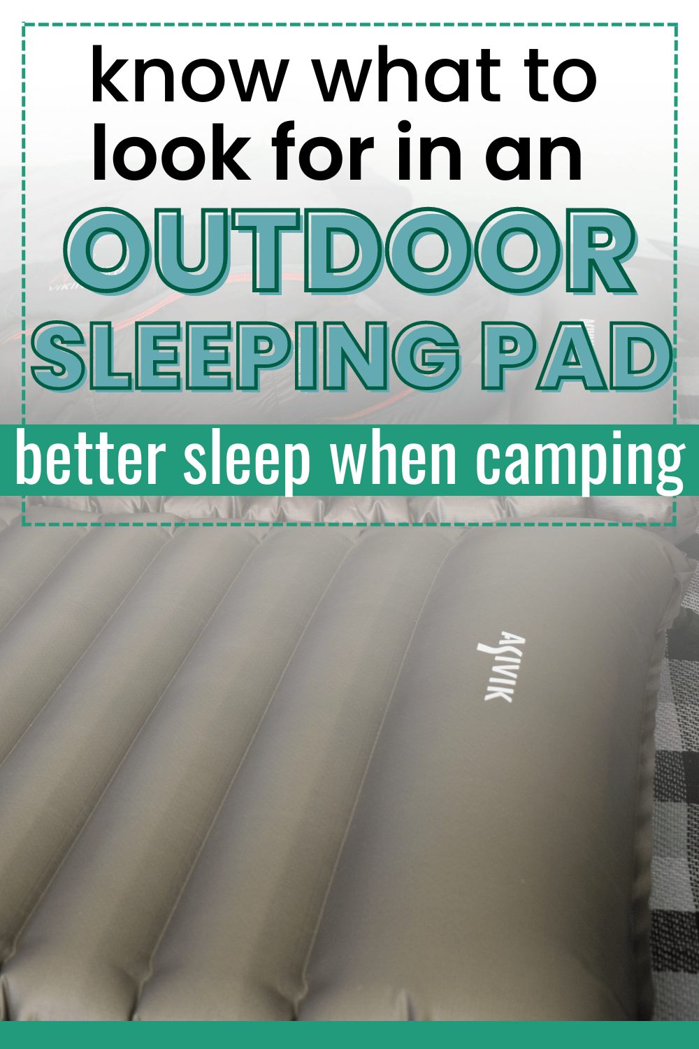 What To Look For In A Sleeping Pad - One Mighty Family