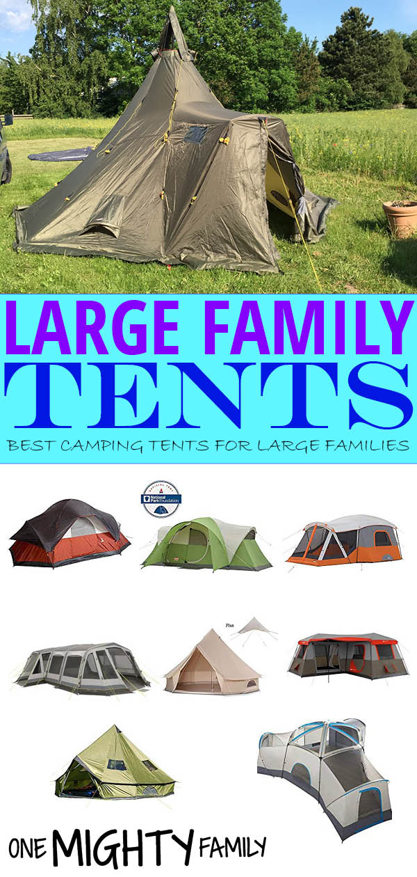 a collage of pictures of different large family tents, and the caption Large family tents - best camping tents for large families.
