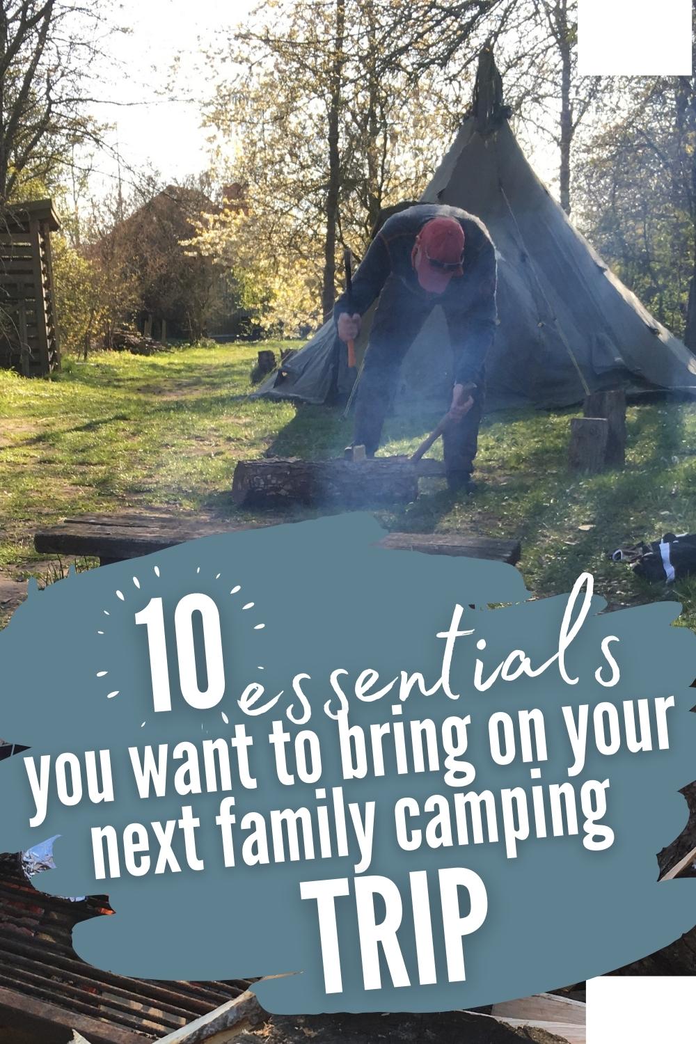 family camping - man chopping wood, and a caption text - optimized for Pinterest.