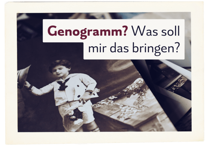 Genogramm? Was soll mir das bringen?