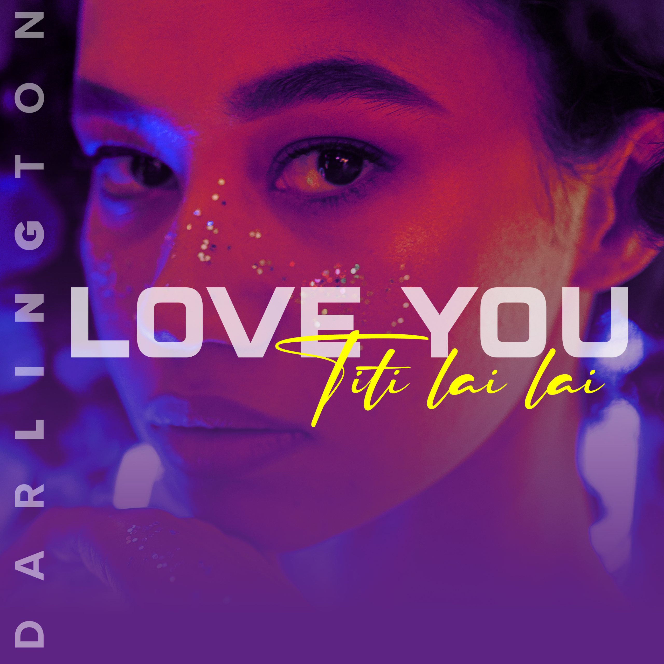 Darlington - Love You (Titi Lai Lai)