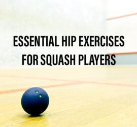 Hip Exercises for Squash Players