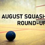 August Squash Round-up