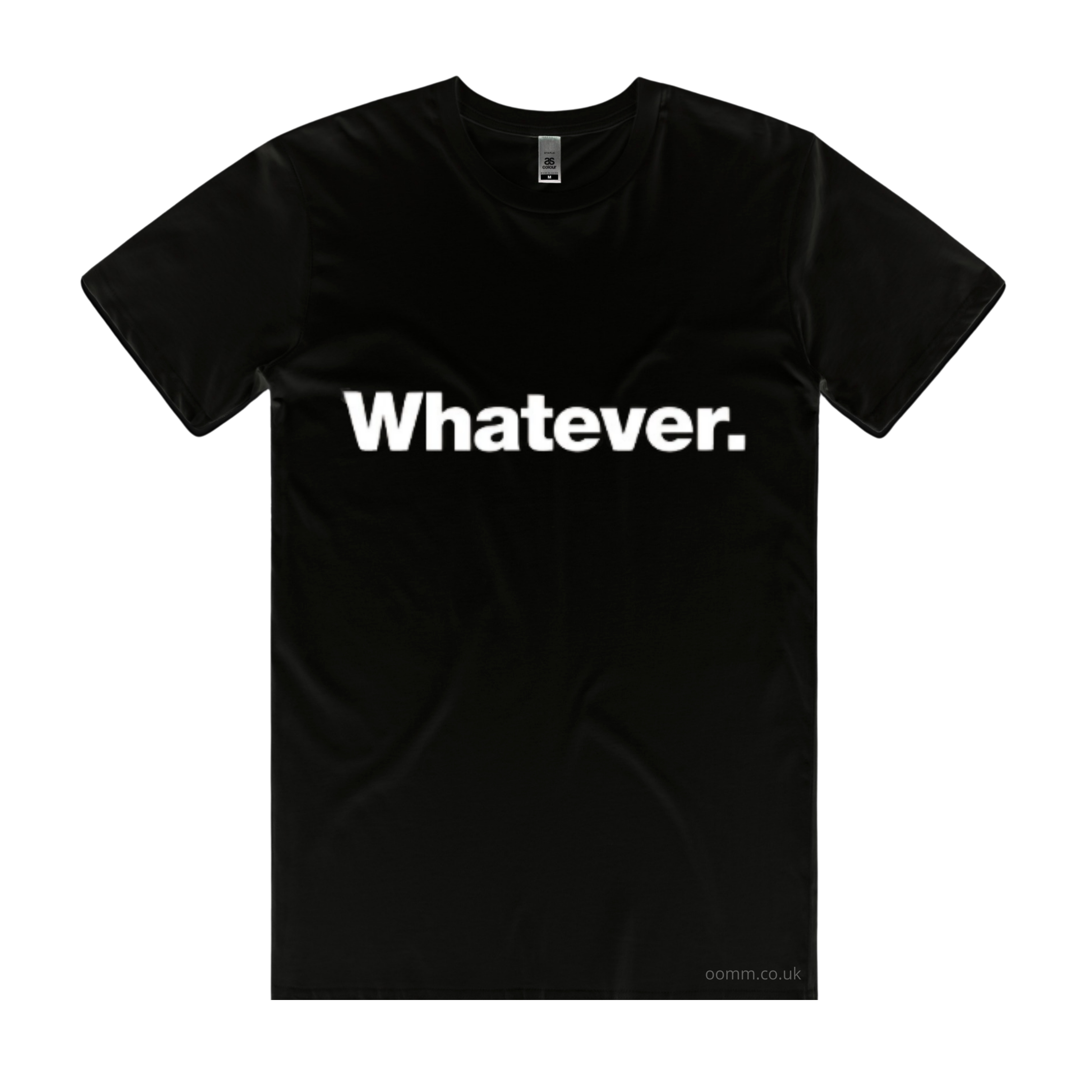 Whatever. (T-shirt) – OOMM