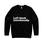 Left Blank Intentionally (Sweatshirt)