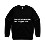 Not Supported (Sweatshirt)