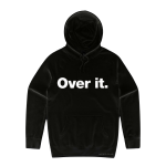 Over It (Hoodie)