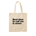 Never (Tote Bag)