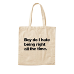 Being Right (Tote Bag)