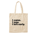 I Came I Saw (Tote Bag)