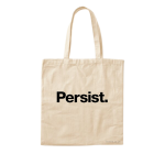 Persist (Tote Bag)