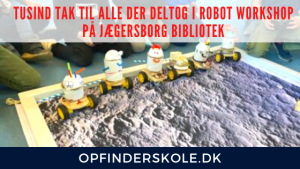 Robot workshop på Jægersborg bibliotek med Opfinderskole