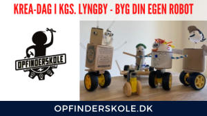 Read more about the article Krea-dag & Byg Din Egen Robot i Kgs.Lyngby