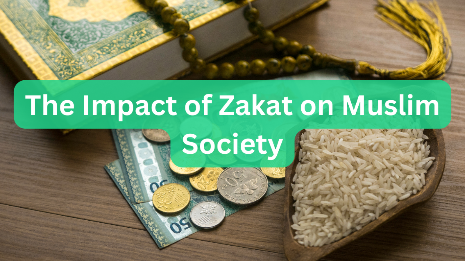 The Impact of Zakat on Muslim Society