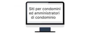 Un sito condominiale è una prevenzione efficace contro gli amministratori disonesti