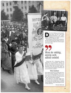1911 på Tidskriften Idun, som handlade både om kvinno­ frågor, mode och hemmet.