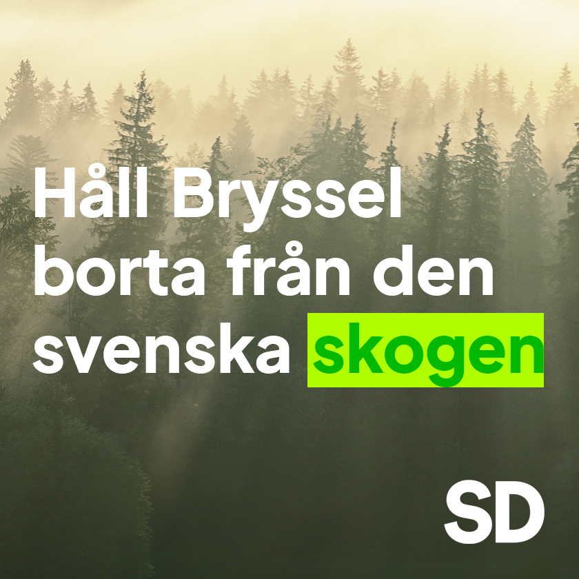 Annons: Sverigedemokraterna - Håll Bryssel borta från den svenska skogen