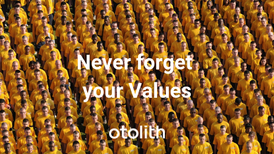 Never Forget Your Values.