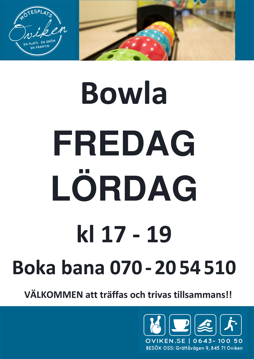 FREDAG & LÖRDAG:  BOWLA  kl 17 - 19