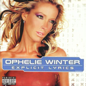 Explicit Lyrics - Ophélie Winter