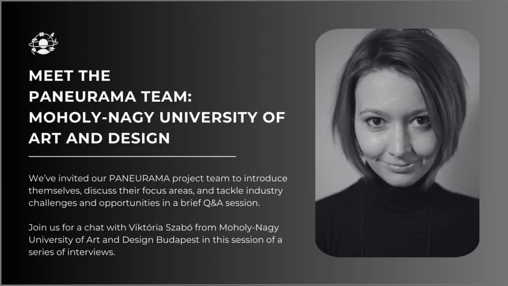 Meet Viktoria Szabo from Moholy-Nagy University of Art and Design Budapest