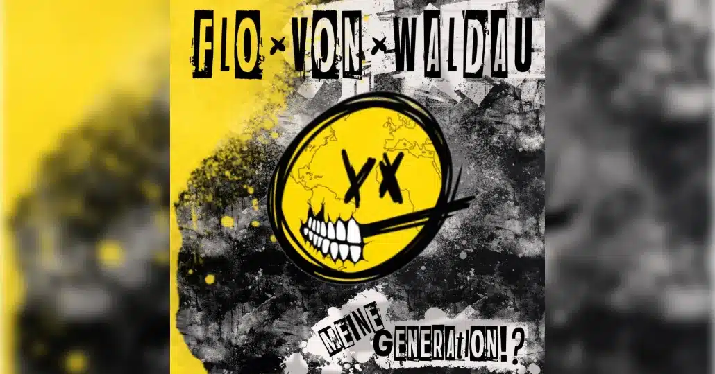 FloVonWaldau, Meine Generation