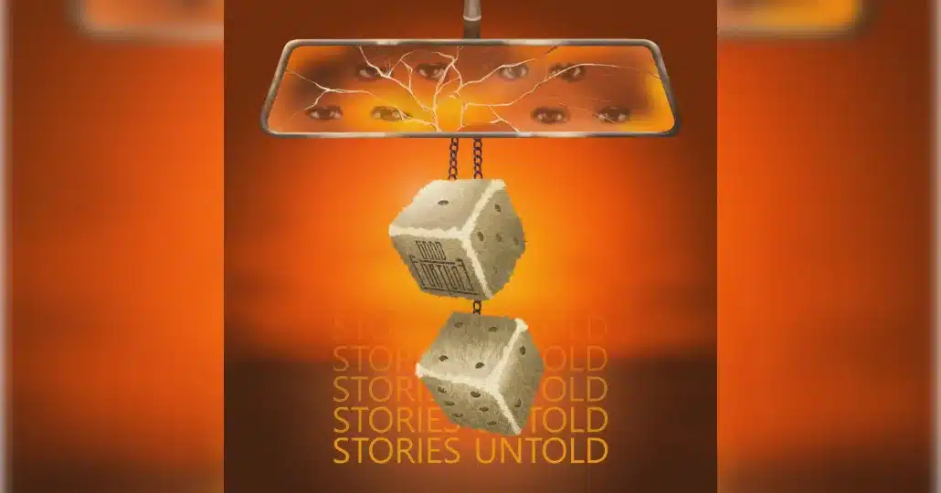 Good Fortune, Stories Untold