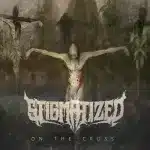 Stigmatized - On the Cross