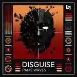 disguise, panicwaves