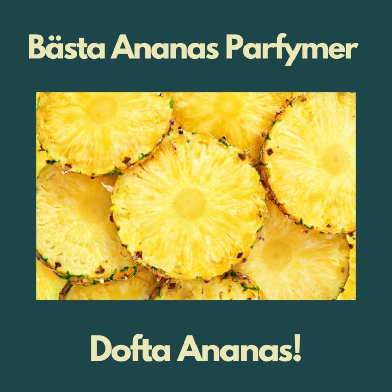 Ananas parfym presenteras med en beskrivande rubrik och ananas i centrum med en ananas doft som är älskad av många parfym entusiaster.