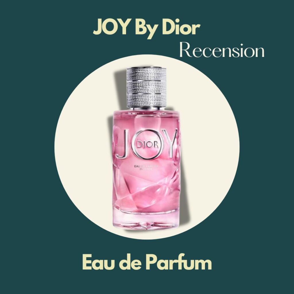 JOY By Dior EdP parfymrecension av Parfymguide.se