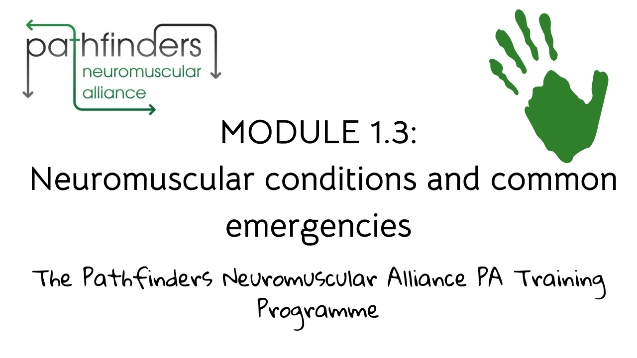 Module 1.3 – Neuromuscular Conditions and Common Emergencies