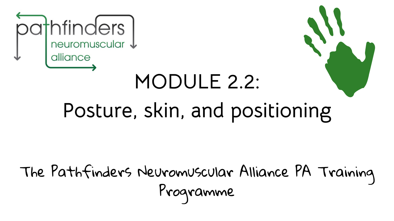 Module 2.2 – Posture, Skin and Positioning