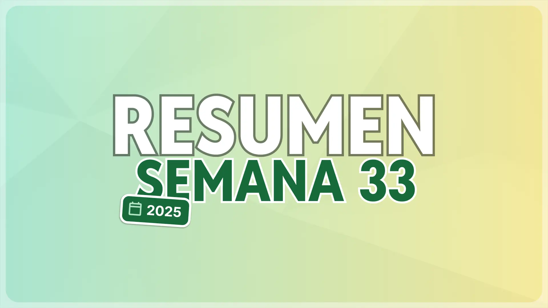 semana 33 de 2025