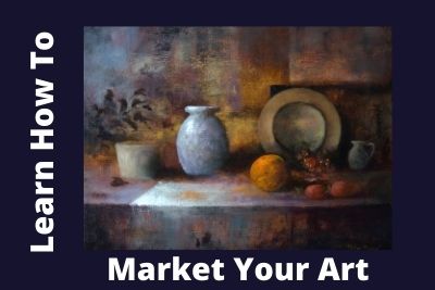 Learn how to market your art