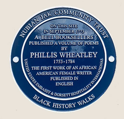 A Blue Plaque for Phillis Erected in London in her Honour