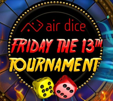 Air dice | Friday the 13th tournament on 777.be