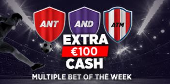 extra €100 cash on multiple bet of the week