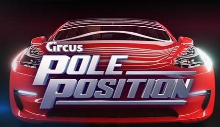 Tournoi Circus Pole Position – Gagnez une Tesla