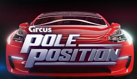 Circus Pole Position Tournament – Win a Tesla