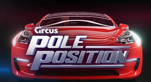 Circus Pole Position Tournament – Win a Tesla
