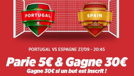 Extra cash pendant le PORTUGAL contre l’ESPAGNE le 27/09