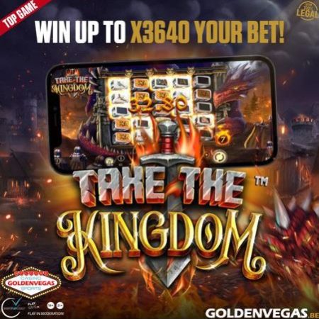 tot X3640 op Take the Kingdom bij GoldenVegas
