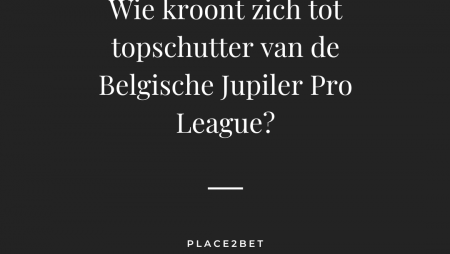 Wie wordt de topschutter van de Jupiler Pro League