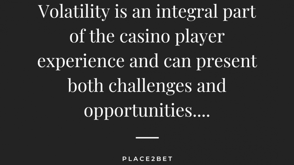 What is the importance of volatility in casino games