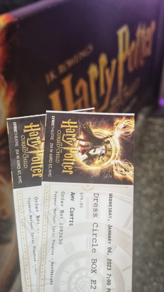 Our tickets for seeing Harry Potter and the Cursed Child on Broadway.