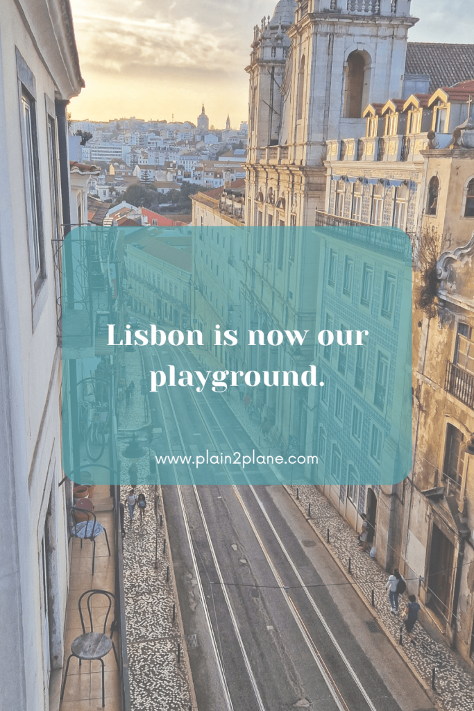 Streets of Lisbon with the caption "Lisbon is now our playground."