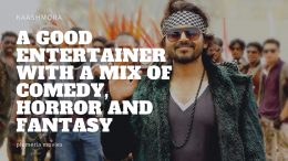 Kaashmora Tamil movie Review